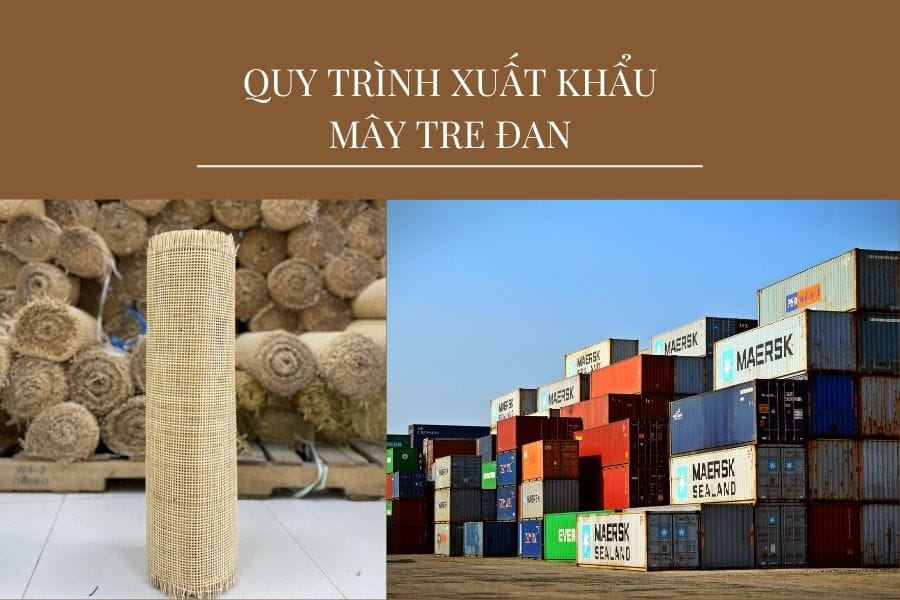 Quy trình xuất khẩu các sản phẩm mây tre đan Quy trình xuất khẩu các sản phẩm mây tre đan